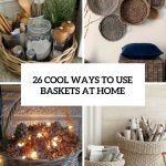 best-creative-ways-to-decorate-with-baskets-elevate-your-home