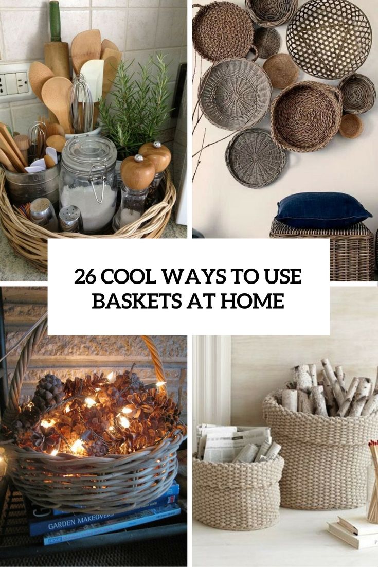 best-creative-ways-to-decorate-with-baskets-elevate-your-home