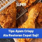 rahasia-ayam-goreng-crispy-ala-restoran-resep-lengkap-dan-tips-anti-gagal